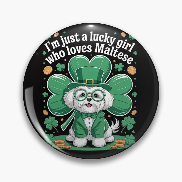 Item preview, Womens I'm Just A Lucky Girl Who Loves Maltese Dogs Saint Patrick designed and sold by teltvitossuilea.