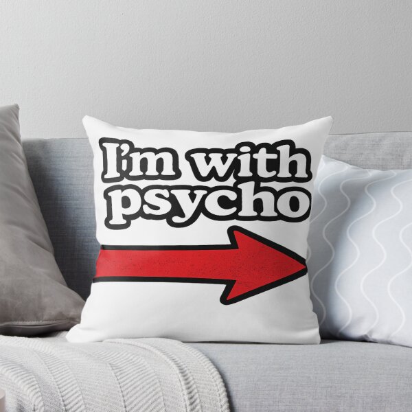 Item preview, I'm with Psycho. designed and sold by jpm70.