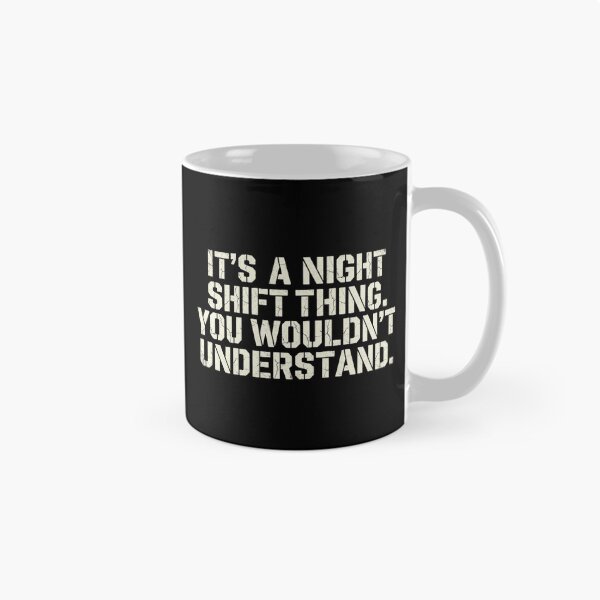 Item preview, It's A Night Shift Thing - Funny Grunge Work Humor designed and sold by RealVibeVault.