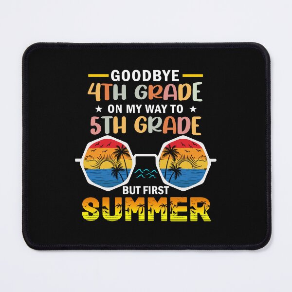 Item preview, Goodbye 4th Grade On My Way To 5th Grade But First Summer designed and sold by Gogetgiggles.