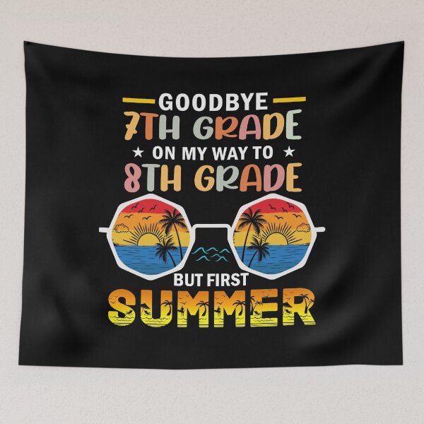 Item preview, Goodbye 7th Grade On My Way To 8th Grade But First Summer designed and sold by Gogetgiggles.