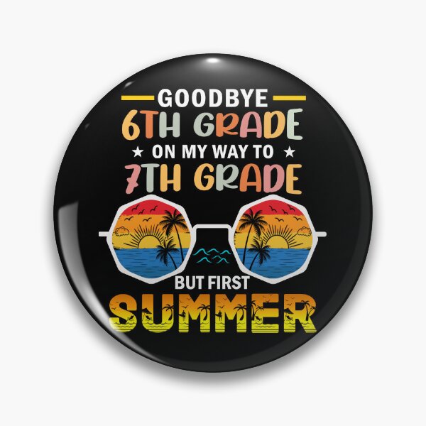 Item preview, Goodbye 6th Grade On My Way To 7th Grade But First Summer designed and sold by Gogetgiggles.