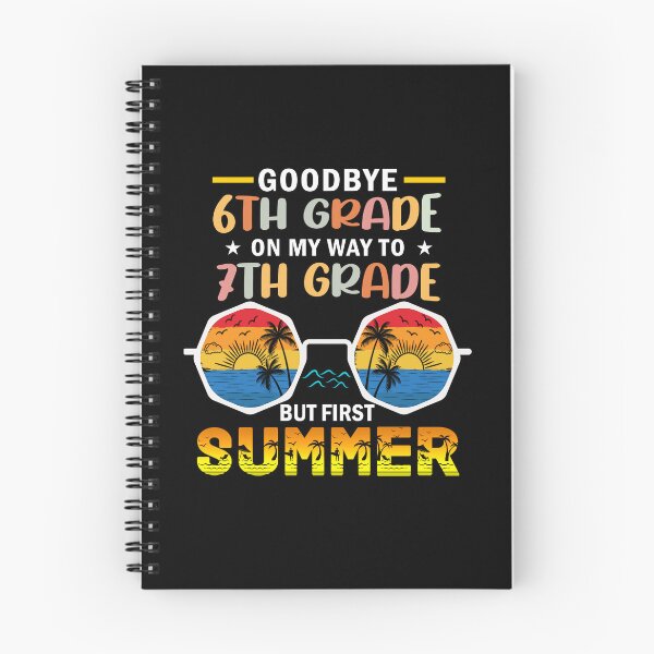 Item preview, Goodbye 6th Grade On My Way To 7th Grade But First Summer designed and sold by Gogetgiggles.