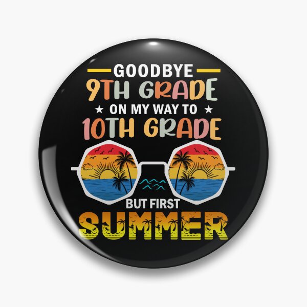 Item preview, Goodbye 9th Grade On My Way To 10th Grade But First Summer designed and sold by Gogetgiggles.