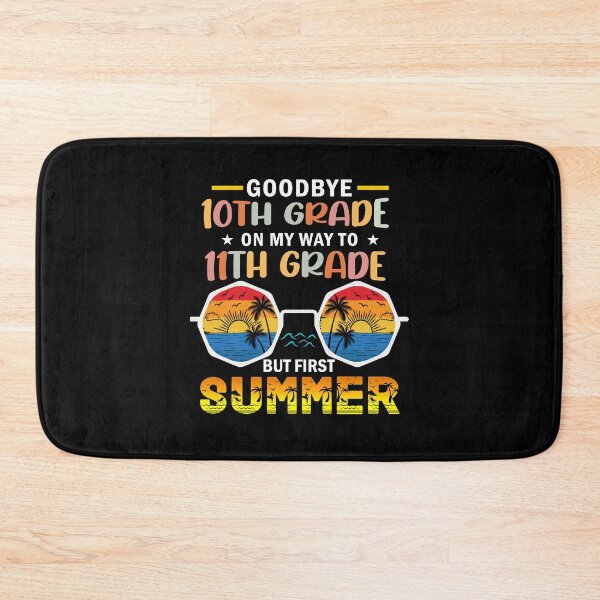 Item preview, Goodbye 10th Grade On My Way To 11th Grade But First Summer designed and sold by Gogetgiggles.