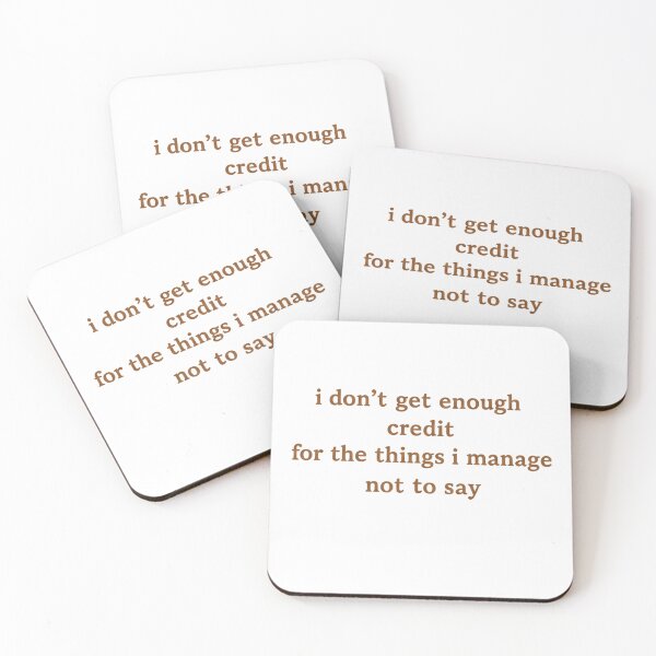 Item preview, I Don’t Get Enough Credit Sarcastic Quote Funny Minimalist Design designed and sold by CraftRealm.