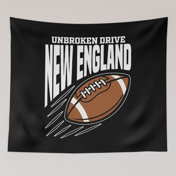 Item preview, NEW ENGLAND UNBROKEN DRIVE - NEW ENGLAND FOOTBALL designed and sold by KEF Custom.