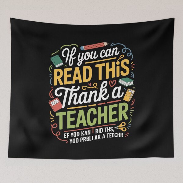 Item preview, If You Can Read This Thank a Teacher Funny School Quote designed and sold by Gogetgiggles.