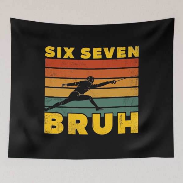 Item preview, Funny Fencing Six Seven Bruh 67 Meme Vintage Quote designed and sold by LashondaGreen89.