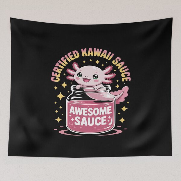 Item preview, Awesome Sauce Axolotl Certified Cute Kawaiii designed and sold by countntenov.