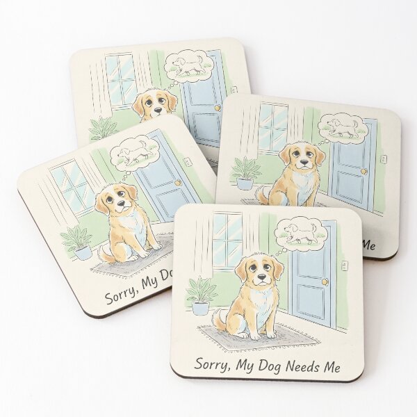 Item preview, Sad Golden Retriever Sitting by the Door with Sorry My Dog Needs Me Text designed and sold by homydesign.