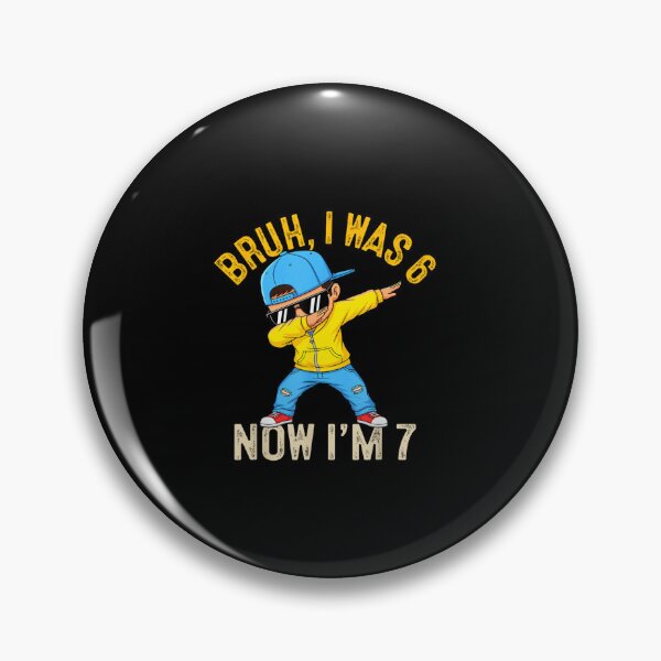 Item preview, Bruh I Was 6 Now I’m 7 – Funny Dabbing Kid Birthday Design designed and sold by Wear the Art.