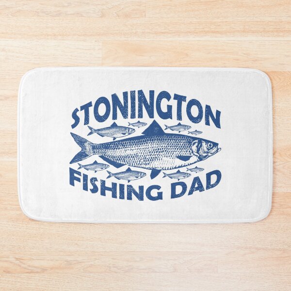 Item preview, Stonington Fishing Dad designed and sold by ArtNoveltee.