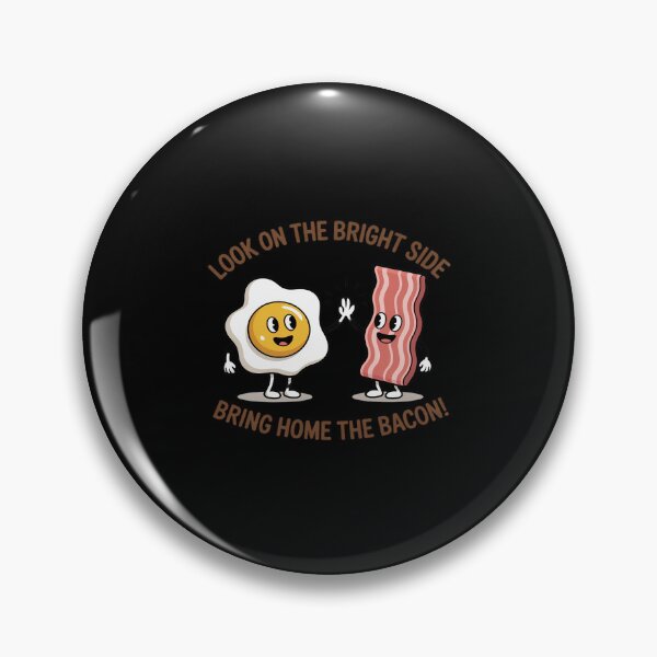 Item preview, Bacon Egg Bright Side Funny Food Pun designed and sold by countntenov.