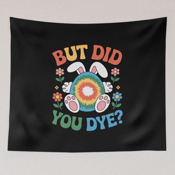 Item preview, But Did You Die Easter Tie Dye Easter Egg Did You Dye designed and sold by LindseyKris.