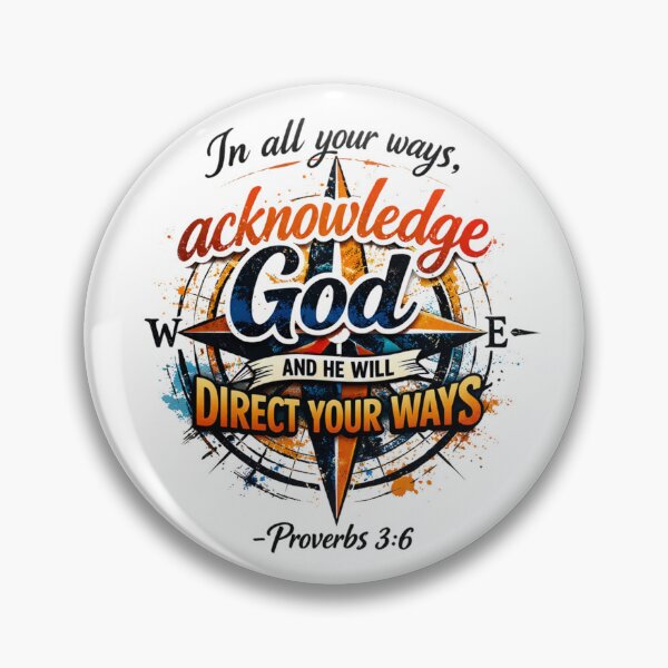 Item preview, In all your ways, acknowledge God, AND HE WILL DIRECT YOUR WAYS. - Proverbs 3:6 designed and sold by Faithloveshop.