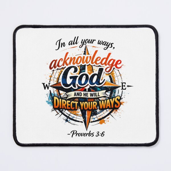 Item preview, In all your ways, acknowledge God, AND HE WILL DIRECT YOUR WAYS. - Proverbs 3:6 designed and sold by Faithloveshop.