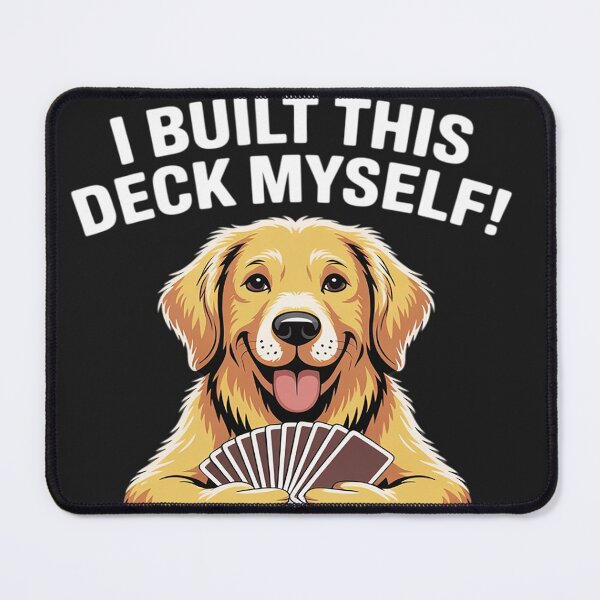 Item preview, I Built This Deck Myself Can You Tell Dog Lovers designed and sold by lamsaoniutoi.
