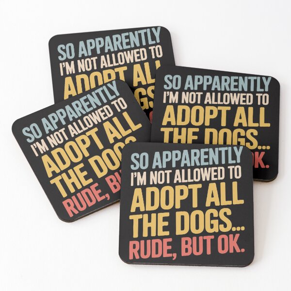Item preview, So Apparently I'm Not Allowed To Adopt All The Dogs designed and sold by HermanTricia.