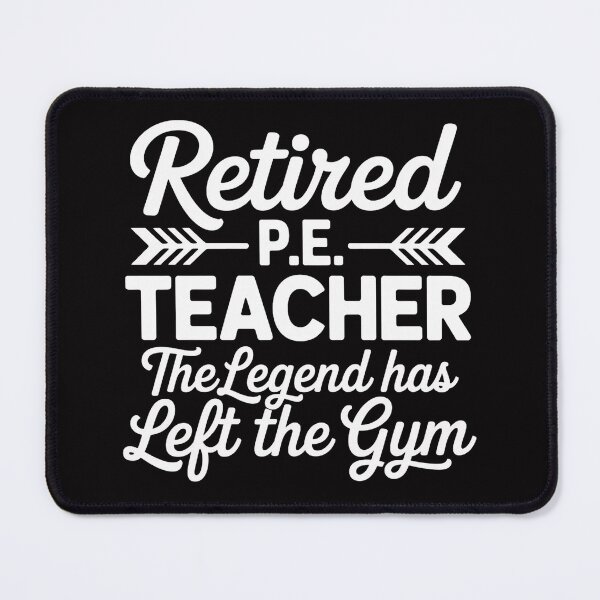 Item preview, Retired Gym PE Physical Education Teacher Legend designed and sold by gerardostokes.