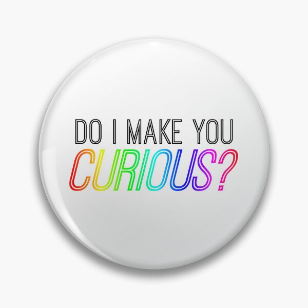 Item preview, Do I make you curious? - Heated Rivalry Ilya Rozanov quote, Shane Hollander, Hollanov, rainbow gay flag designed and sold by RosefinchArt.