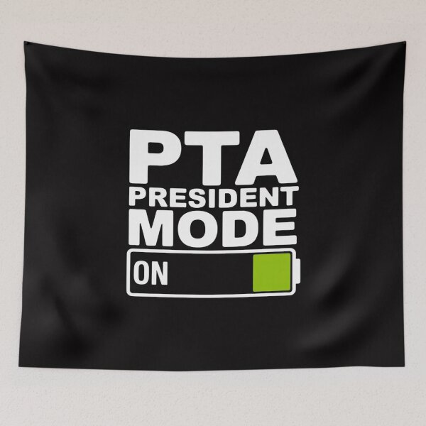 Item preview, PTA President Mode for School Parent Volunteers designed and sold by gerardostokes.