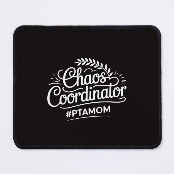 Item preview, PTA Mom Chaos Coordinator School Kids Parents designed and sold by cherylbartlett.