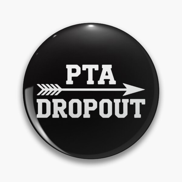 Item preview, PTA Dropout  for Mother's Day designed and sold by gerardostokes.