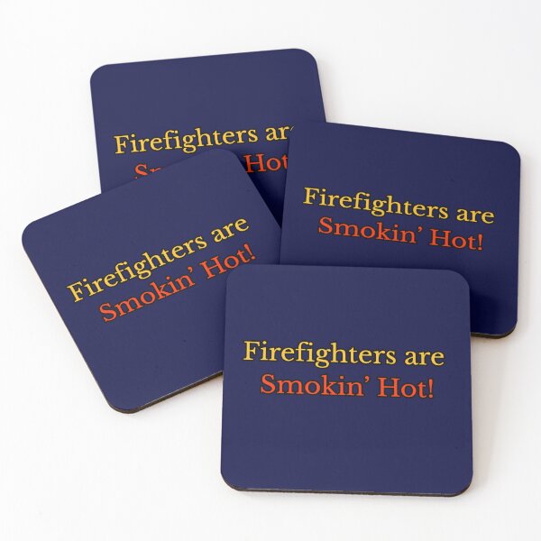 Item preview, Firefighters are Smokin' Hot! designed and sold by Jsunshine75.