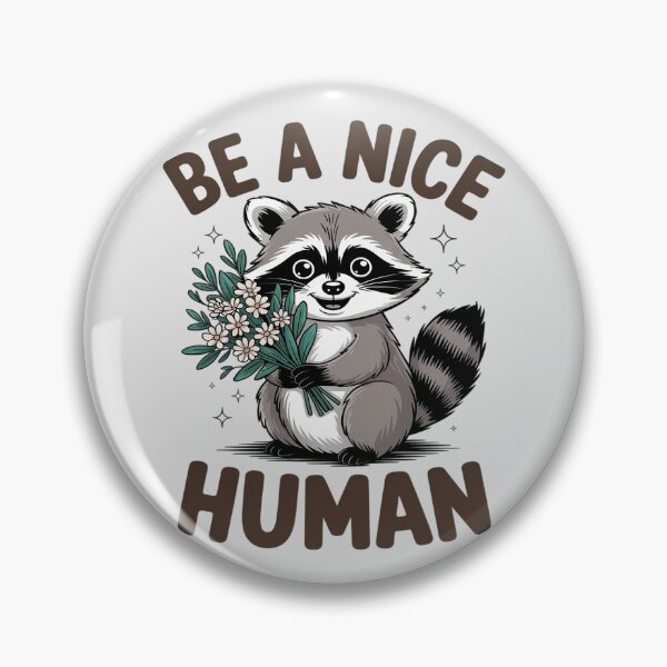 Item preview, Be Kind Kindness Racoon Motivational Quote Be A Nice Human designed and sold by Libbysharts.