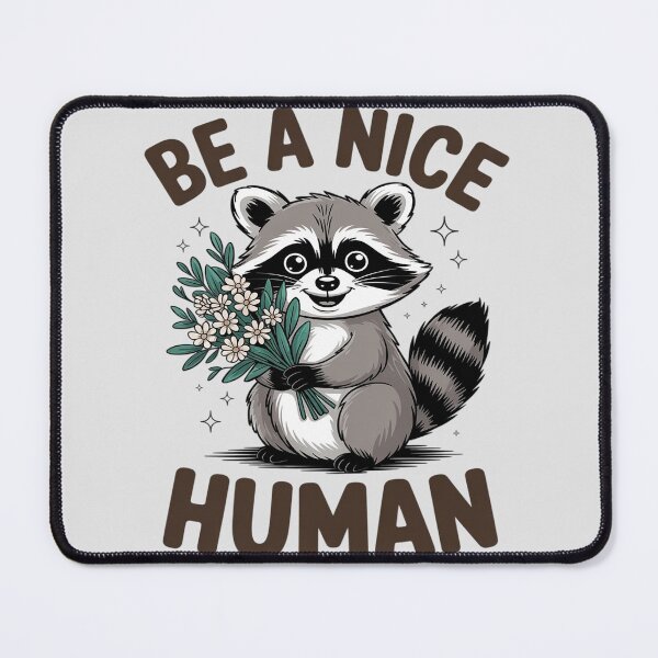 Item preview, Be Kind Kindness Racoon Motivational Quote Be A Nice Human designed and sold by Libbysharts.
