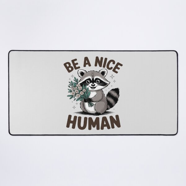 Item preview, Be Kind Kindness Racoon Motivational Quote Be A Nice Human designed and sold by Libbysharts.