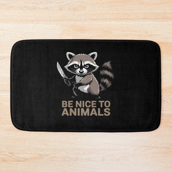 Item preview, Be Nice To Animals or I'll Shank You Raccoon designed and sold by Libbysharts.