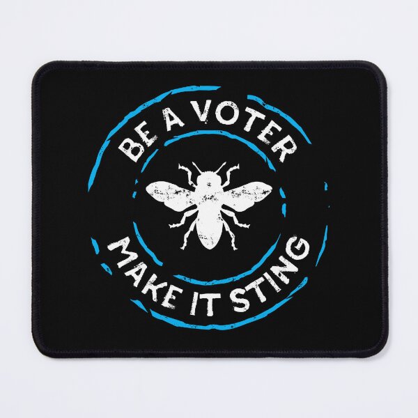 Item preview, Be a Voter, Make It Sting — Bee Civic Engagement Design designed and sold by TeesbyDD.