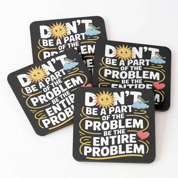 Item preview, Be the Entire Problem Sarcastic designed and sold by Libbysharts.