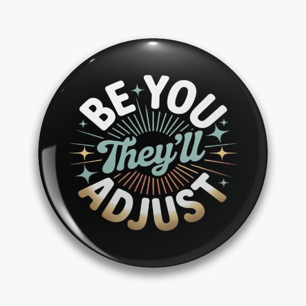 Item preview, Be You They'll Adjust Inspiration designed and sold by Libbysharts.