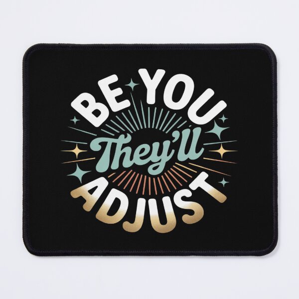 Item preview, Be You They'll Adjust Inspiration designed and sold by Libbysharts.