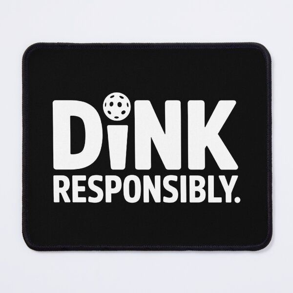 Item preview, Dink Responsibly designed and sold by theartfulaspie.