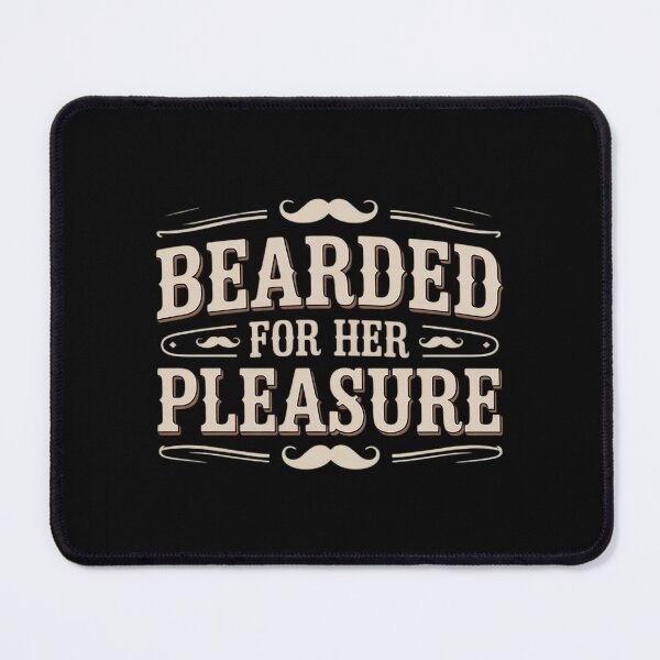Item preview, Bearded For Her Pleasure designed and sold by Tatianamiobi.