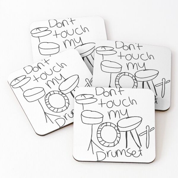 Item preview, Don’t Touch My Drum Set | Iconic Comedy Quote Meme designed and sold by StudioSamanthaa.