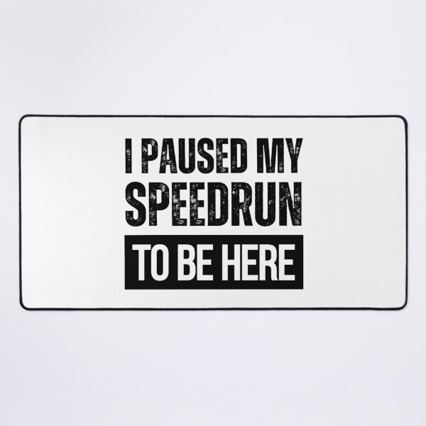 Item preview, I Paused My Speedrun Grunge Text Design – Bold Gamer Typography designed and sold by PHRASEandSTYLE.