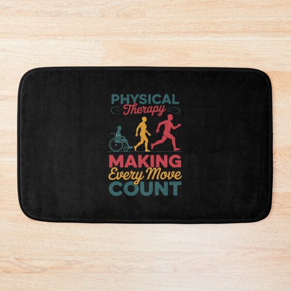 Item preview, Physical Therapy Making Every Move Count Physiotherapy PTA designed and sold by joedavila.