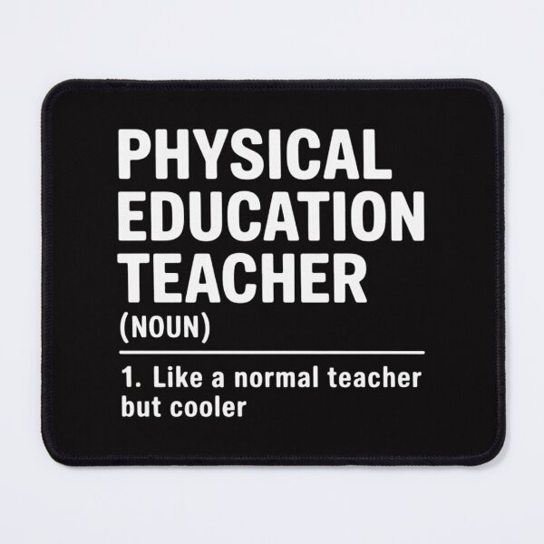 Item preview, Physical Education Teacher Definition Sports P.E. School designed and sold by jewellmeyers.