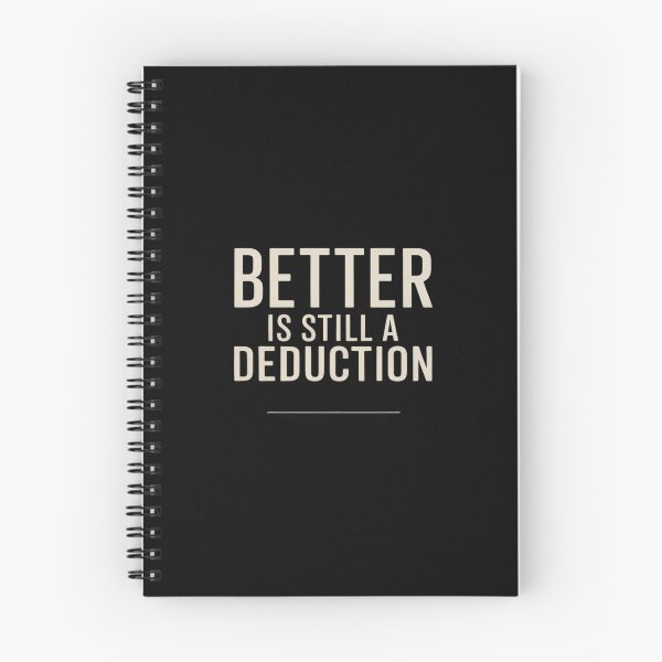 Item preview, Better Is Still A Deduction designed and sold by HORIZBoutique.