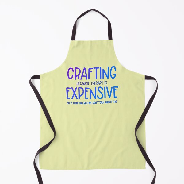 Item preview, Crafting Because Therapy is Expensive So is Crafting But We Don't Talk About That designed and sold by babbselasdesigns.