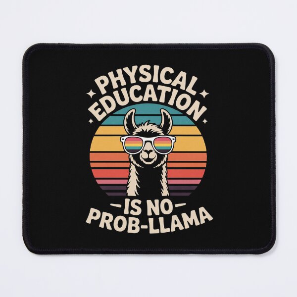 Item preview, Physical Education Is No Prob-llama PE Teacher designed and sold by traceydowns.