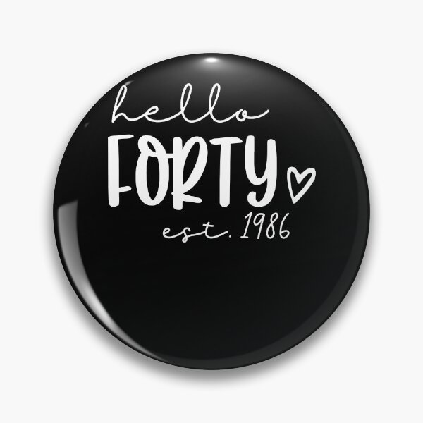 Item preview, Hello Forty designed and sold by JuliWaddle240.