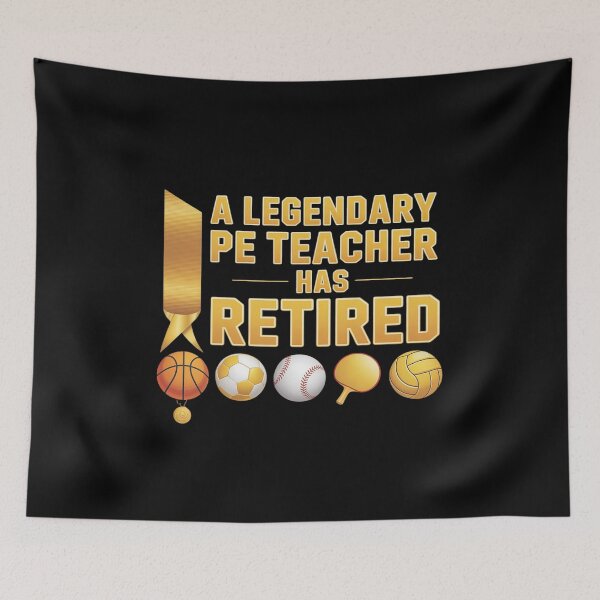 Item preview, PE Teacher Has Retired, PE Teacher Appreciation Gifts Men Women designed and sold by traceydowns.