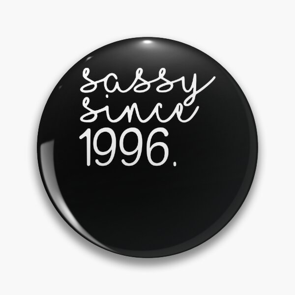 Item preview, Sassy Since 1996 designed and sold by ElizabethMorri2.