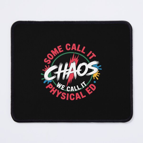 Item preview, PE School Physical Education Team Teacher Gift Chaos designed and sold by traceydowns.